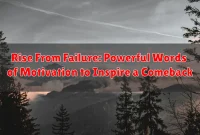 Rise From Failure: Powerful Words of Motivation to Inspire a Comeback